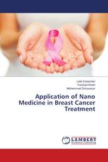 Application of Nano Medicine in Breast Cancer Treatment