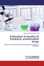 Evaluation of quality of Paediatric antimicrobial drugs