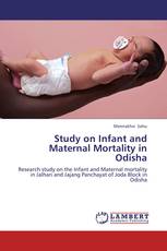 Study on Infant and Maternal Mortality in Odisha