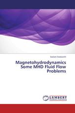 Magnetohydrodynamics Some MHD Fluid Flow Problems