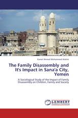 The Family Disassembly and It's Impact in Sana'a City, Yemen