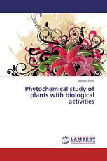Phytochemical study of plants with biological activities