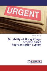 Durability of Hong Kong's Scheme-based Reorganisation System