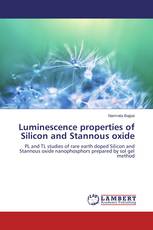 Luminescence properties of Silicon and Stannous oxide