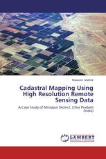Cadastral Mapping Using High Resolution Remote Sensing Data