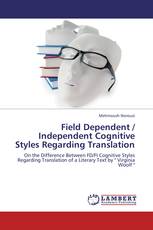 Field Dependent / Independent Cognitive Styles Regarding Translation