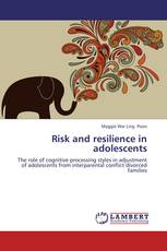 Risk and resilience in adolescents