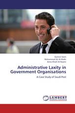 Administrative Laxity in Government Organisations