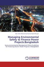 Managing Environmental Safety to Finance Power Projects:Bangladesh