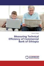 Measuring Technical Efficiency of Commercial Bank of Ethiopia