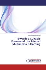 Towards a Suitable Framework for Blinded Multimedia E-learning
