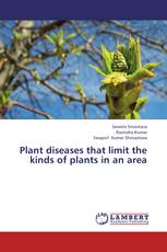 Plant diseases that limit the kinds of plants in an area