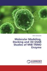 Molecular Modeling, Docking and 3D QSAR Studies of MtB TNMO Enzyme