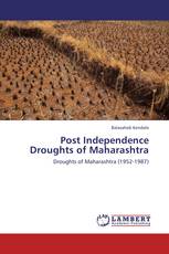 Post Independence Droughts of Maharashtra