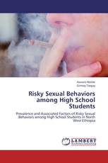 Risky Sexual Behaviors among High School Students
