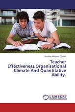 Teacher Effectiveness,Organisational Climate And Quantitative Ability.