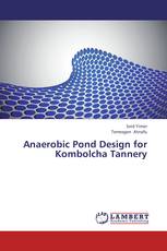 Anaerobic Pond Design for Kombolcha Tannery