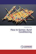 Flow In Games: Aural Conditioning