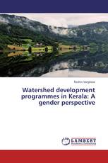 Watershed development programmes in Kerala: A gender perspective