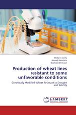 Production of wheat lines resistant to some unfavorable conditions