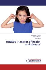 TONGUE-'A mirror of health and disease'