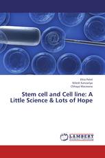 Stem cell and Cell line: A Little Science & Lots of Hope