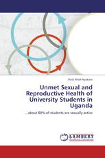 Unmet Sexual and Reproductive Health of University Students in Uganda