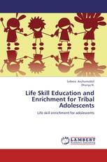 Life Skill Education and Enrichment for Tribal Adolescents