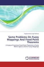 Some Problems On Fuzzy Mappings And Fixed Point Theorems