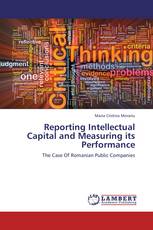 Reporting Intellectual Capital and Measuring its Performance