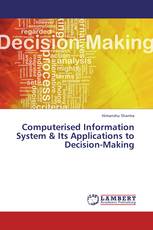 Computerised Information System & Its Applications to Decision-Making