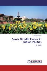 Sonia Gandhi Factor in Indian Politics