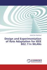 Design and Experimentation of Rate Adaptation for IEEE 802.11n WLANs