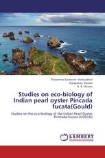 Studies on eco-biology of Indian pearl oyster Pincada fucata(Gould)