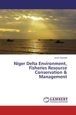 Niger Delta Environment, Fisheries Resource Conservation & Management