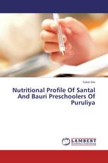 Nutritional Profile Of Santal And Bauri Preschoolers Of Puruliya