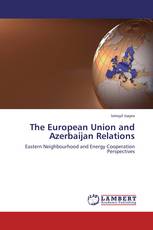 The European Union and Azerbaijan Relations