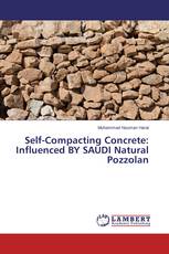 Self-Compacting Concrete: Influenced BY SAUDI Natural Pozzolan
