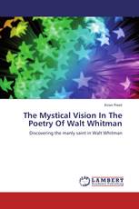 The Mystical Vision In The Poetry Of Walt Whitman