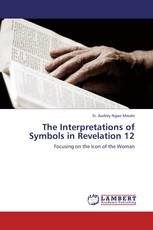 The Interpretations of Symbols in Revelation 12