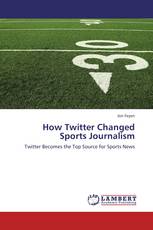How Twitter Changed Sports Journalism