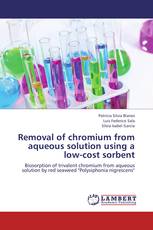 Removal of chromium from aqueous solution using a low-cost sorbent