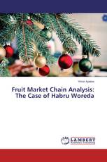 Fruit Market Chain Analysis: The Case of Habru Woreda