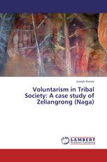 Voluntarism in Tribal Society: A case study of Zeliangrong (Naga)