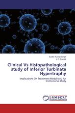 Clinical Vs Histopathological study of Inferior Turbinate Hypertrophy