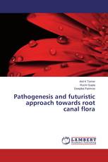 Pathogenesis and futuristic approach towards root canal flora