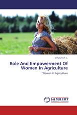 Role And Empowerment Of Women In Agriculture