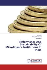 Performance And Sustainability Of Microfinance Institutions In India