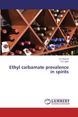 Ethyl carbamate prevalence in spirits