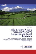 Meiji & Taisho Young Japanese Women’s Linguistic and Social Behaviors